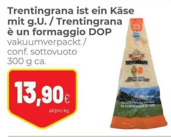 Coop Trentingrana ist ein Käse mit g.U. / Trentingrana è un formaggio DOP 300 g ca. offerta