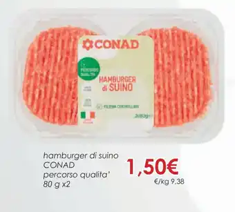 Conad Superstore Conad Percorso Qualita' Hamburger di Suino 80 g x 2 offerta