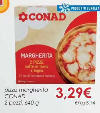 Conad Superstore Conad pizza margherita 2 pezzi, 640 g offerta