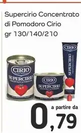 Famila Superstore Cirio super concentrato di pomodoro offerta