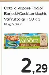 Famila Superstore Valfrutta cotti a vapore fagioli borlotti offerta
