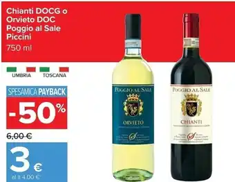 Carrefour Iper Piccini chianti docg o orvito doc poggio al sale offerta