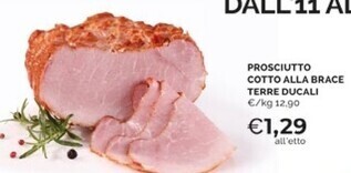 Mercatò Terre ducali prosciutto cotto alla brace offerta