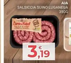 Eté Aia salsiccia suino luganega offerta