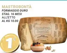 Eté Mastrobontà - formaggio duro stag . 16 mesi offerta