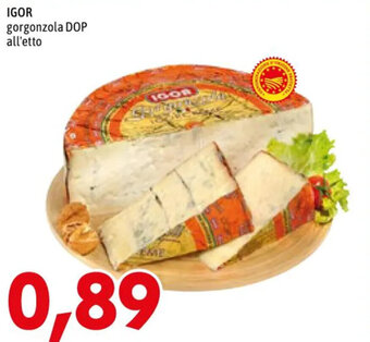 MEGA Igor gorgonzola DOP offerta