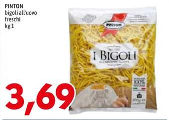 Pinton bigoli all'uovo freschi kg 1