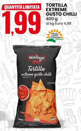 Eurospin Il Braciere Tortilla Extreme Gusto Chilli 400 g offerta