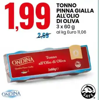 Eurospin Ondina Tonno Pinna Gialla All'Olio di Oliva 3 x 60 g offerta