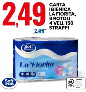 Eurospin Soft Dream Carta Igienica La Fiorita, 6 Rotoli, 4 veli, 150 strappi offerta
