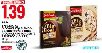 Eurospin Dolciando Big Cioc al Cioccolato Bianco e Biscotto/Big Boss Cioccolato Fondente e Pistacchio, 3 pz 216 g offerta
