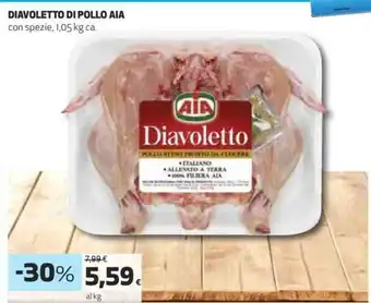 Ipercoop AIA Diavoletto di Pollo 1,05 kg offerta