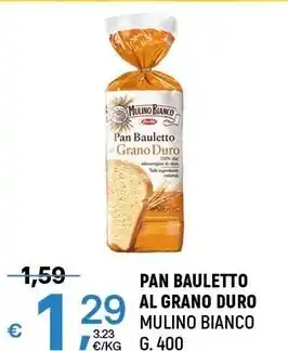 A&O Mulino bianco pan bauletto al grano duro offerta