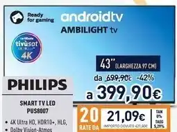 Unieuro Philips smart tv led pus8007 43 offerta