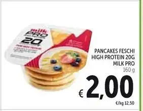 Spazio Conad Milk pro pancakes feschi high protein 20g offerta