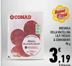 Conad City Conad bresaola della valtellina i.g.p freschi & convenienti offerta