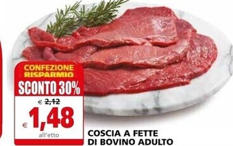 Il Gigante Coscia a fette di bovino adulto offerta