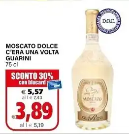 Il Gigante Guarini moscato dolce c'era una volta offerta