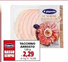 Il Gigante Il gigante tacchino arrosto offerta