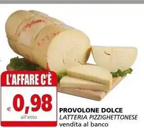 Il Gigante Latteria pizzighettone provolone dolce offerta