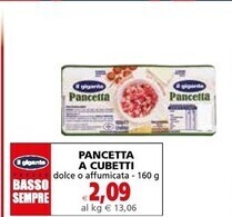 Il Gigante Il gigante pancetta a cubetti offerta