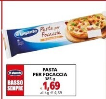 Il Gigante Il gigante pasta per focaccia offerta