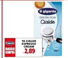 Il Gigante Il gigante 18 cialde espresso cream offerta