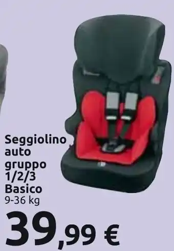 Carrefour Seggiolino auto gruppo 1/2/3 Basico offerta