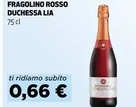 Coop Duchessa lia fragolino rosso offerta