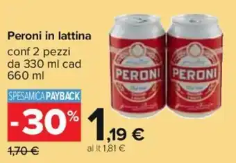 Carrefour Peroni in lattina 2 pezzi 330 ml cad 660 ml offerta