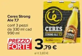 Carrefour Ceres Strong Ale 7,7 3 pezzi 330 ml cad 990 ml offerta