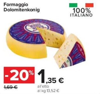 Carrefour Formaggio Dolomitenkonig offerta