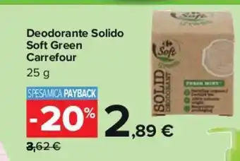 Carrefour Carrefour Soft Green Deodorante Solido 25 g offerta