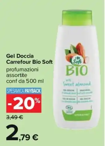 Carrefour Carrefour Bio Soft Gel Doccia 500 ml offerta