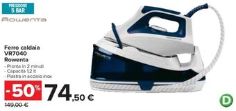 Carrefour Rowenta Ferro caldaia VR7040 offerta