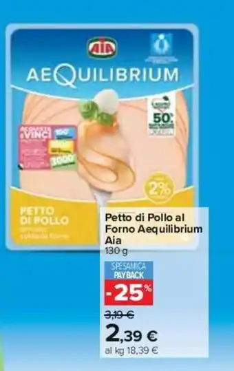 Carrefour Aia aequilibrium Petto di Pollo ai Forno 130 g offerta
