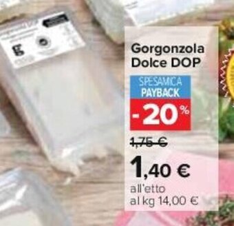 Carrefour Gorgonzola Dolce DOP offerta