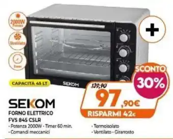 Expert Sekom Forno Elettrico FVS 845 CSLR offerta