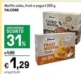 Iper La Grande Falcone muffin cioko , fruit o yogurt offerta