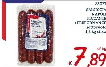 Zona Salsiccia napoli piccante + performance offerta
