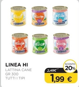 Arcaplanet Linea hi - lattina cane gr 300 tutti i tipi offerta