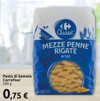 Carrefour Carrefour Pasta di Semola 500 g offerta
