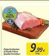 Carrefour Market Polpa Sceltissima Di Vitello Filiera Qualita offerta