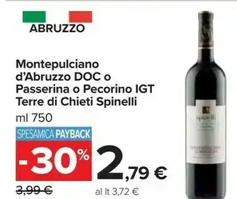 Carrefour Market Spinelli Montepublicano D'abruzzo Doc O Passerina O Pecorino Igt Terre Di Chieti offerta