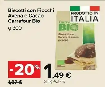 Carrefour Market Carrefour Bio - Biscotti Con Fiocchi Di Avena E Cacao 300 G(ml) offerta
