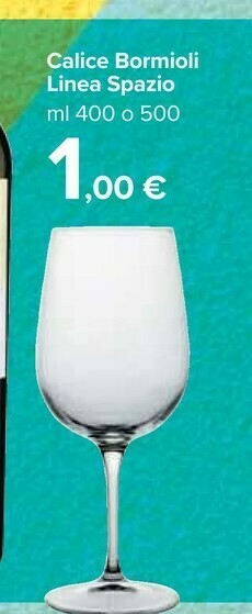 Carrefour Market Bormioli Rocco Calice Linea Spazio offerta