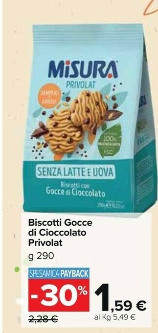 Carrefour Market Misura Biscotti Con Gocce Di Cioccolato Privolat 290 G(ml) offerta