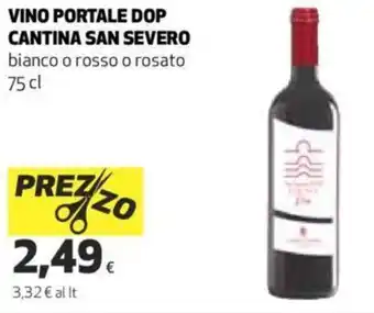 Ipercoop Cantina San Severo Vino Portale DOP 75 cl offerta