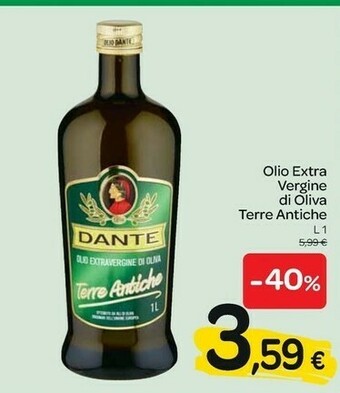 Carrefour Dante Olio Extra Vergine D'Oliva Terre Antiche 1000 G(ml) offerta