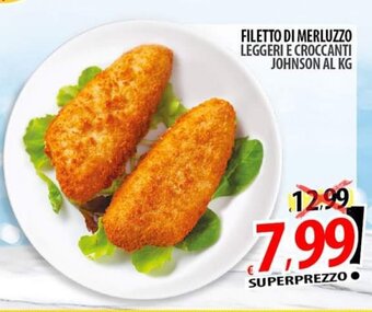Il Genio Supermercato Filetto di Merluzzo Leggeri e Croccanti Johnson offerta